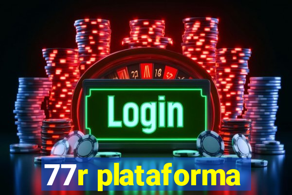 77r plataforma
